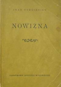Nowizna: powieść w dwóch częściach - Iwan Turgieniew