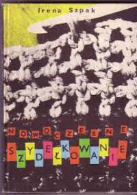 Nowoczesne szydełkowanie - Irena Szpak