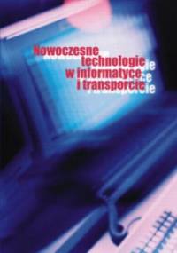 Nowoczesne technologie w informatyce i transporcie - Joanna Gonicka