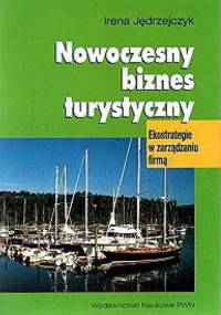 Nowoczesny biznes turystyczny - Irena Jędrzejczyk