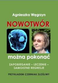 Nowotwór można pokonać - Węgrzyn Agnieszka
