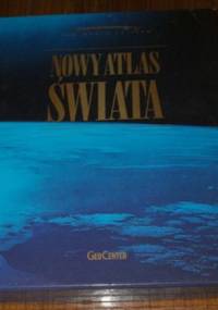 Nowy atlas świata - praca zbiorowa