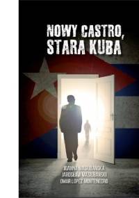 Nowy Castro, stara Kuba
