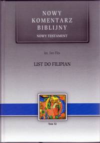Nowy komentarz biblijny. List do Filipian - Jan Flis (duchowny)