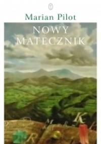 Nowy Matecznik - Marian Pilot