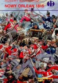 Nowy Orlean 1815 - Robert Kłosowicz