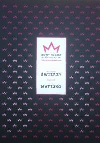 Nowy poczet władców Polski. Waldemar Świerzy kontra Jan Matejko