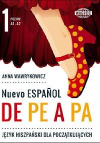 Nuevo Espanol de pe a pa 1 A1/A2 - Anna Wawrykowicz