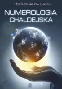 Numerologia chaldejska - Heather Alicia Lagan