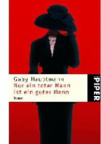 Nur ein toter Mann ist ein guter Mann - Gaby Hauptmann