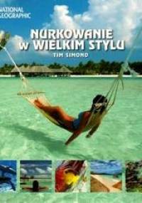Nurkowanie w wielkim stylu - Tim Simond