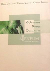 O Aforyzmach, Nostalgii i Doświadczeniu