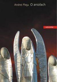 O aniołach - Andrei Pleşu