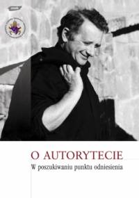 O autorytecie. W poszukiwaniu punktu odniesienia