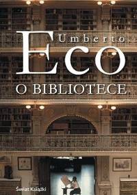 O bibliotece - Umberto Eco