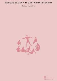 O czytaniu i pisaniu. Wybór eseistyki - Mario Vargas Llosa