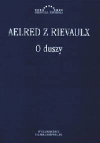 O duszy - Aelred z Rievaulx