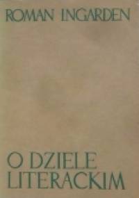 O dziele literackim - Roman Ingarden