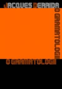 O gramatologii - Jacques Derrida