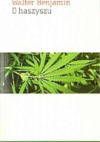 O haszyszu - Walter Benjamin