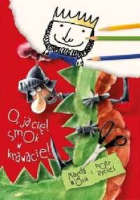 O, ja cię! Smok w krawacie! - Magdalena (Magda) Wosik