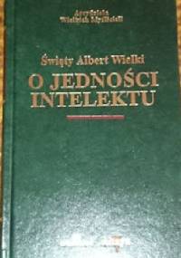 O jedności intelektu - Albert Wielki św.