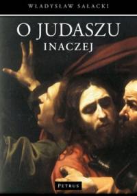 O Judaszu inaczej - Władysław Sałacki