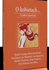 O kobietach...Czeskie opowieści