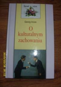 O kulturalnym zachowaniu - Georg Incze