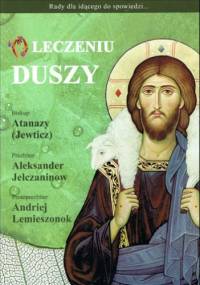O leczeniu duszy - Rady dla idącego do spowiedzi...