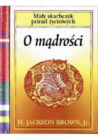 O mądrości - Jackson H. Brown