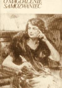 O Magdalenie Samozwaniec