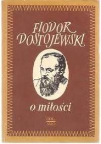 O miłości - Fiodor Dostojewski
