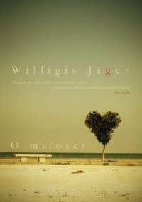 O miłości - Willigis Jäger