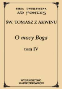 O mocy Boga t. IV - Tomasz z Akwinu