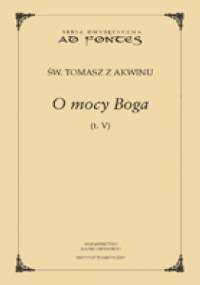 O mocy Boga t. V - Tomasz z Akwinu