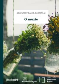 O muzie - Kamil Baczyński Krzysztof