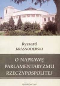 O naprawę parlamentaryzmu Rzeczypospolitej - Ryszard Krasnodębski