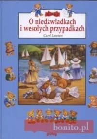 O niedźwiadkach i wesołych przypadkach - Carol Lawson
