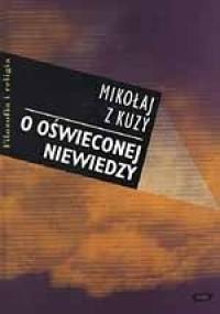 O oświeconej niewiedzy - Mikołaj z Kuzy