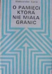O pamięci, która nie miała granic - Aleksander Łuria