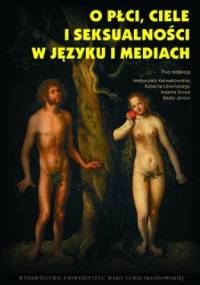 O płci, ciele i seksualności w języku i mediach