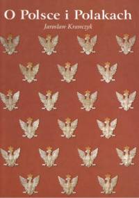 O Polsce i Polakach - Jarosław Krawczyk