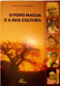O Povo Macúa e a Sua Cultura - Francisco Lerma Martínez