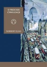 O procesie cywilizacji - Norbert Elias