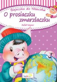 O prosiaczku zmarzlaczku