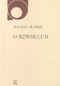 O rewolucji - Hannah Arendt