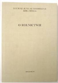 O rolnictwie. Tom II, Księgi VII-XII, Księga O drzewach - Kolumella