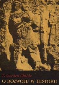 O rozwoju w historii - Vere Gordon Childe