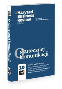 O skutecznej komunikacji. 10 IDEI HBR